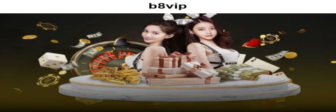 Menjelajahi Fitur Khusus di B8VIP: Pengalaman Judi yang Tak Terlupakan